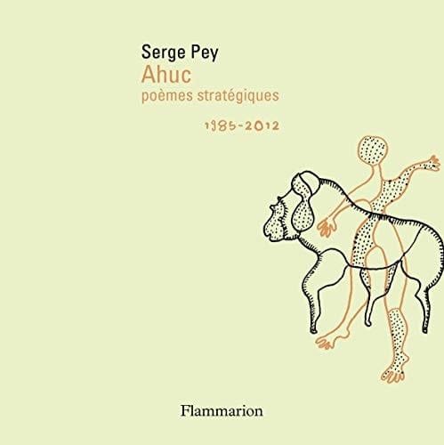 Ahuc poèmes stratégiques, 1985-2012