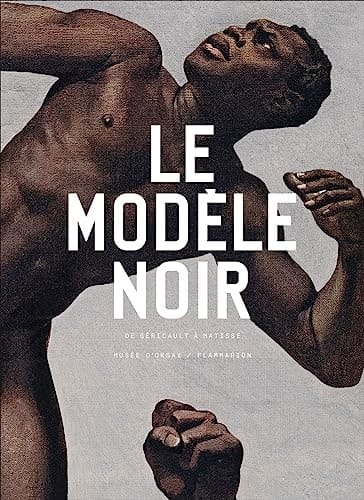 Le modèle noir de Géricault à Matisse