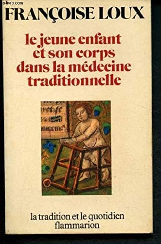 Le jeune enfant et son corps dans la mLe jeune enfant et son corps dans la m[Decine traditionnelle