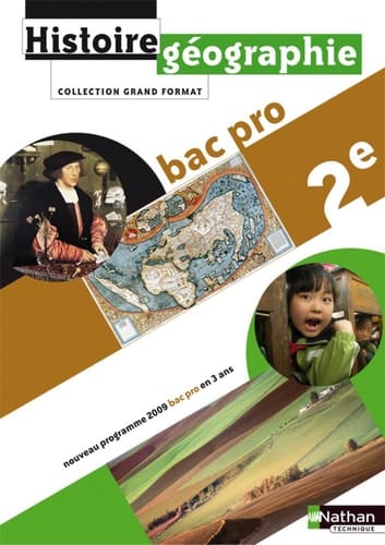 Histoire, géographie bac pro en 3 ans. 2e, [Schülerbd.]