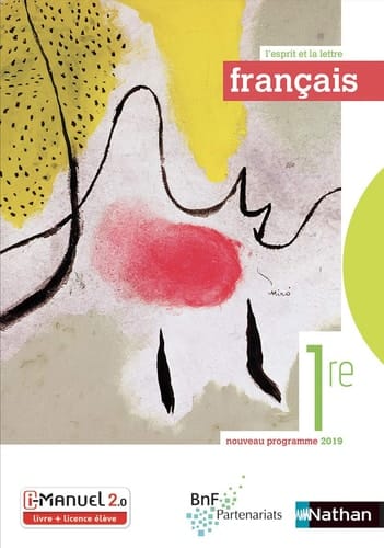 Français 1re l'esprit et la lettre