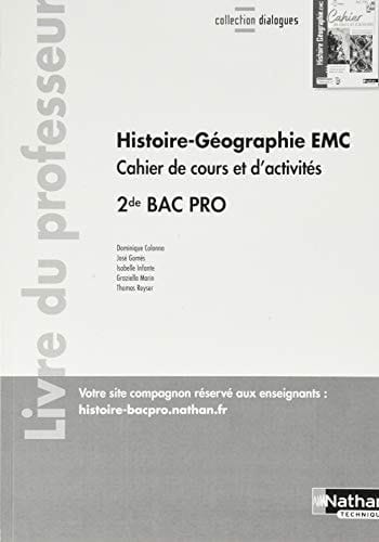 Histoire-Géographie EMC 2de Bac Pro - Cahier de cours et d'act. (Dialogues) Professeur - 2020
