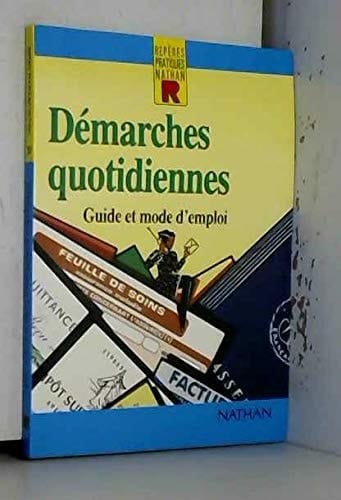 Démarches quotidiennes : Guide et mode d'emploi