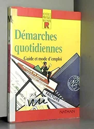 Démarches quotidiennes guide et mode d'emploi