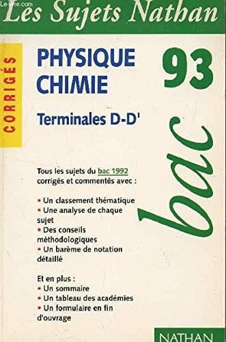 Physique, chimie corrigés. Terminales D-D'.. Bac 93