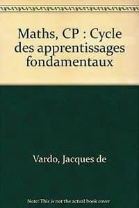 Maths, CP Cycle des apprentissages fondamentaux