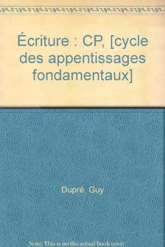 Écriture CP, [cycle des appentissages fondamentaux]