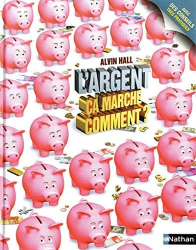 L'argent, ça marche comment ?