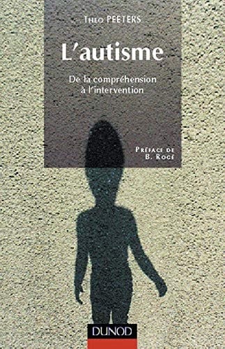 L'autisme de la compréhension à l'intervention