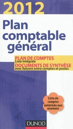 Plan comptable général Plan de comptes, documents de synthèse avec liaisons entre comptes et postes