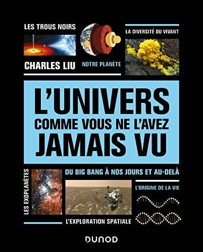 L'univers comme vous ne l'avez jamais vu Du Big bang à nos jours et au-delà