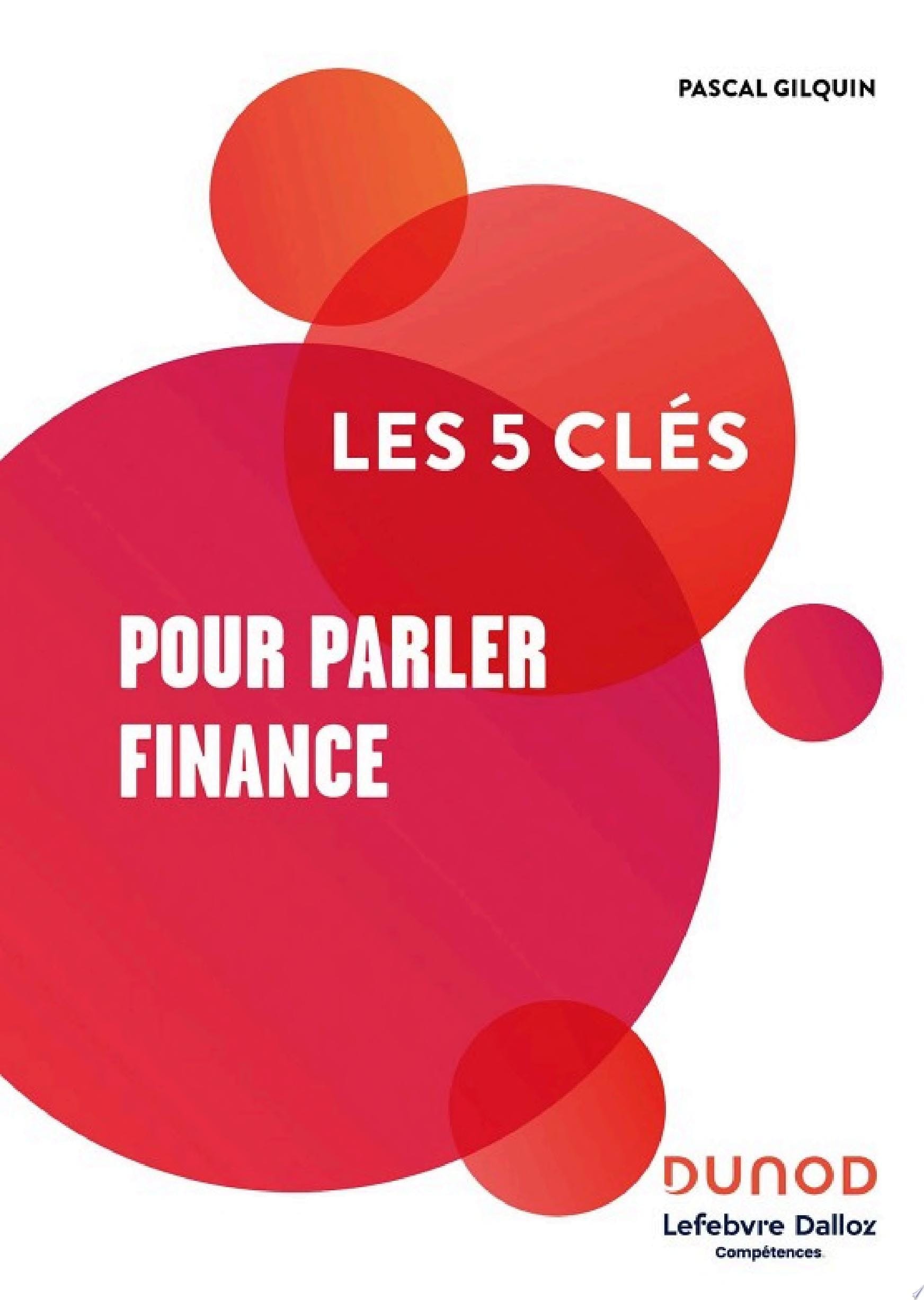 Les 5 clés pour parler Finance