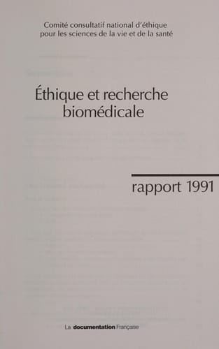 Éthique et recherche biomédicale rapport 1991