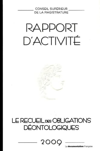 Le recueil des obligations déontologiques : rapport d'activité 2009