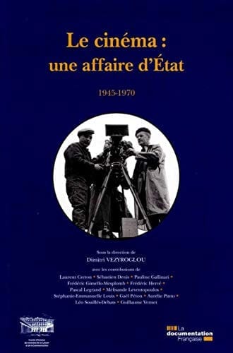 Le cinéma une affaire d'État : 1945-1970