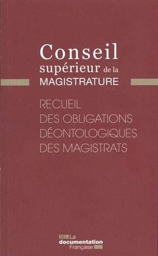 Recueil des obligations déontologiques des magistrats