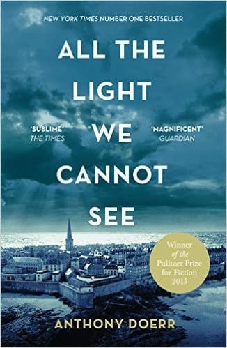 All the Light we Cannot See Paperback – 10 Dec 2015 by Anthony Doerr (Author)