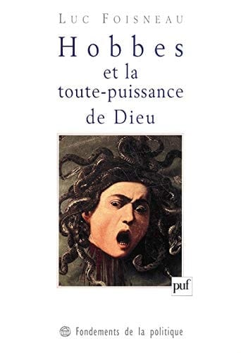 Hobbes et la toute-puissance de Dieu (Fondements de la politique) (French Edition)