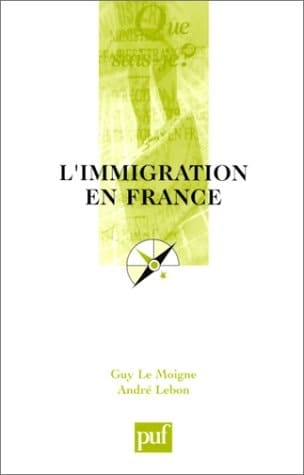 L'Immigration en France (QUE SAIS-JE ?)