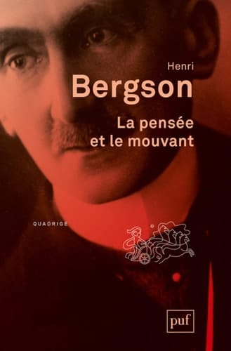 La pensée et le mouvant essais et conférences