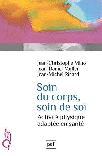 Soin du corps, soin de soi Activité physique adaptée en santé