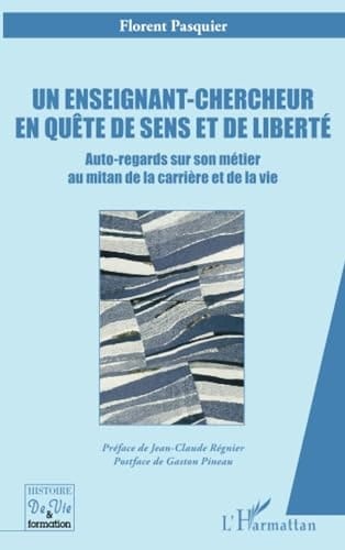 Un enseignant-chercheur en quête de sens et de liberté