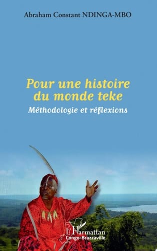 Pour une histoire du monde teke Méthodologie et réflexions