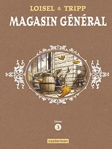 Magasin Général - L'Intégrale (Livre 3)