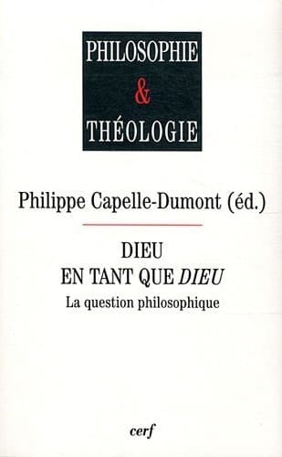 Dieu en tant que Dieu la question philosophique