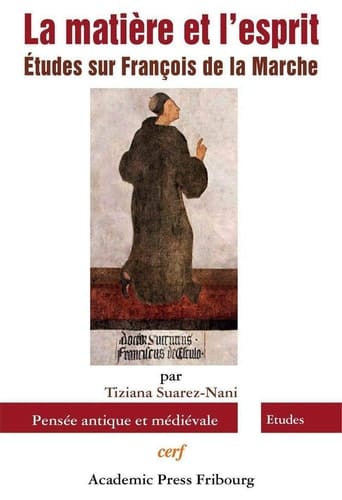La matière et l'esprit études sur François de la Marche