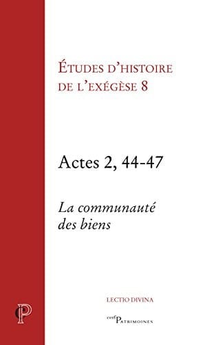 Actes 2, 44-47 la communauté des biens