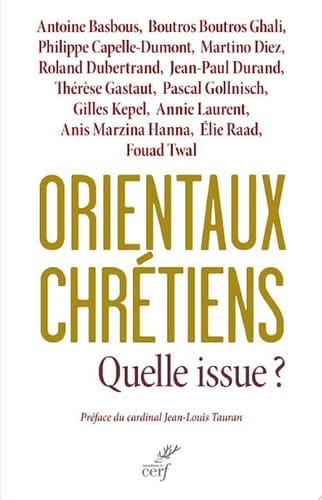 Orientaux chrétiens Quelle issue ?