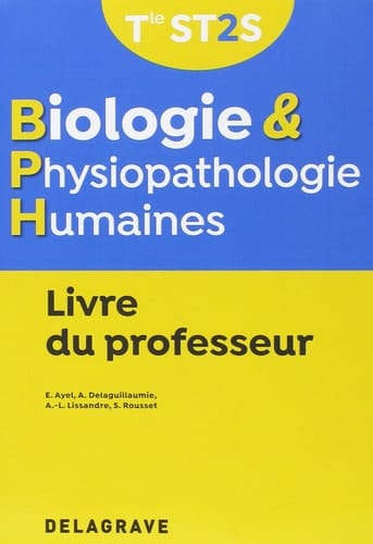 Biologie et physiopathologie humaines Tle ST2S Livre du professeur