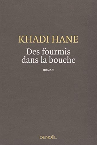 Des fourmis dans la bouche roman