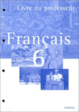 Français 6e livre du professeur