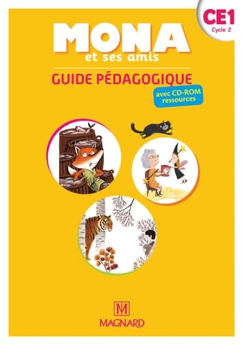 Français CE1 Cycle 2 Mona et ses amis Guide pédagogique
