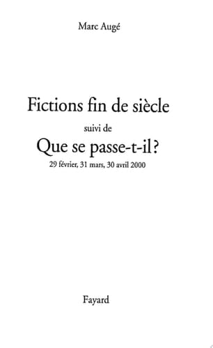 Fictions de siècel suivi de Que se passe-t-il ?