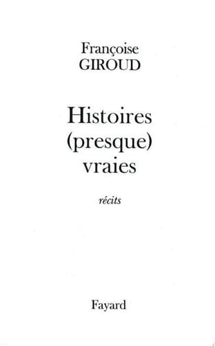 Histoires (presque) vraies
