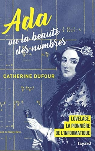 Ada ou la beauté des nombres la pionnière de l'informatique