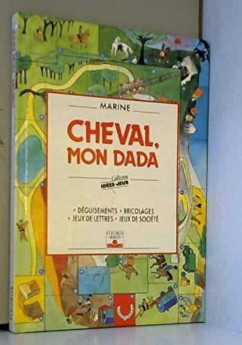 Cheval, mon dada déguisements, bricolages, jeux de lettres, jeux de société
