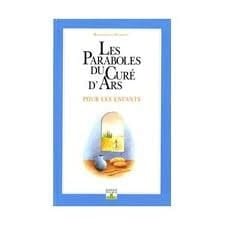Les Paraboles Du Cure D'Ars Pour Les Enfants