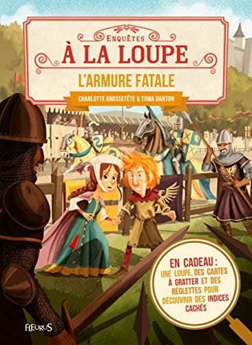 L'armure fatale En cadeau : une loupe, des cartes à gratter et des réglettes pour découvrir des indices cachés