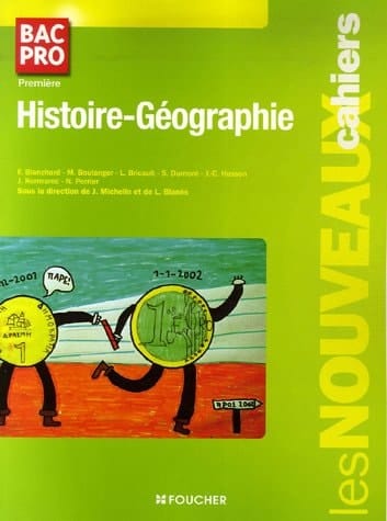 Nouveaux cahiers histoire-géographie 1e bac pro