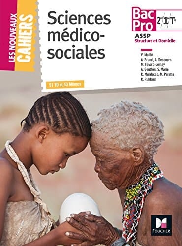 Sciences médico-sociales 2de 1re Tle Bac Pro ASSP Structure et Domicile 91 TD et 43 Mémos