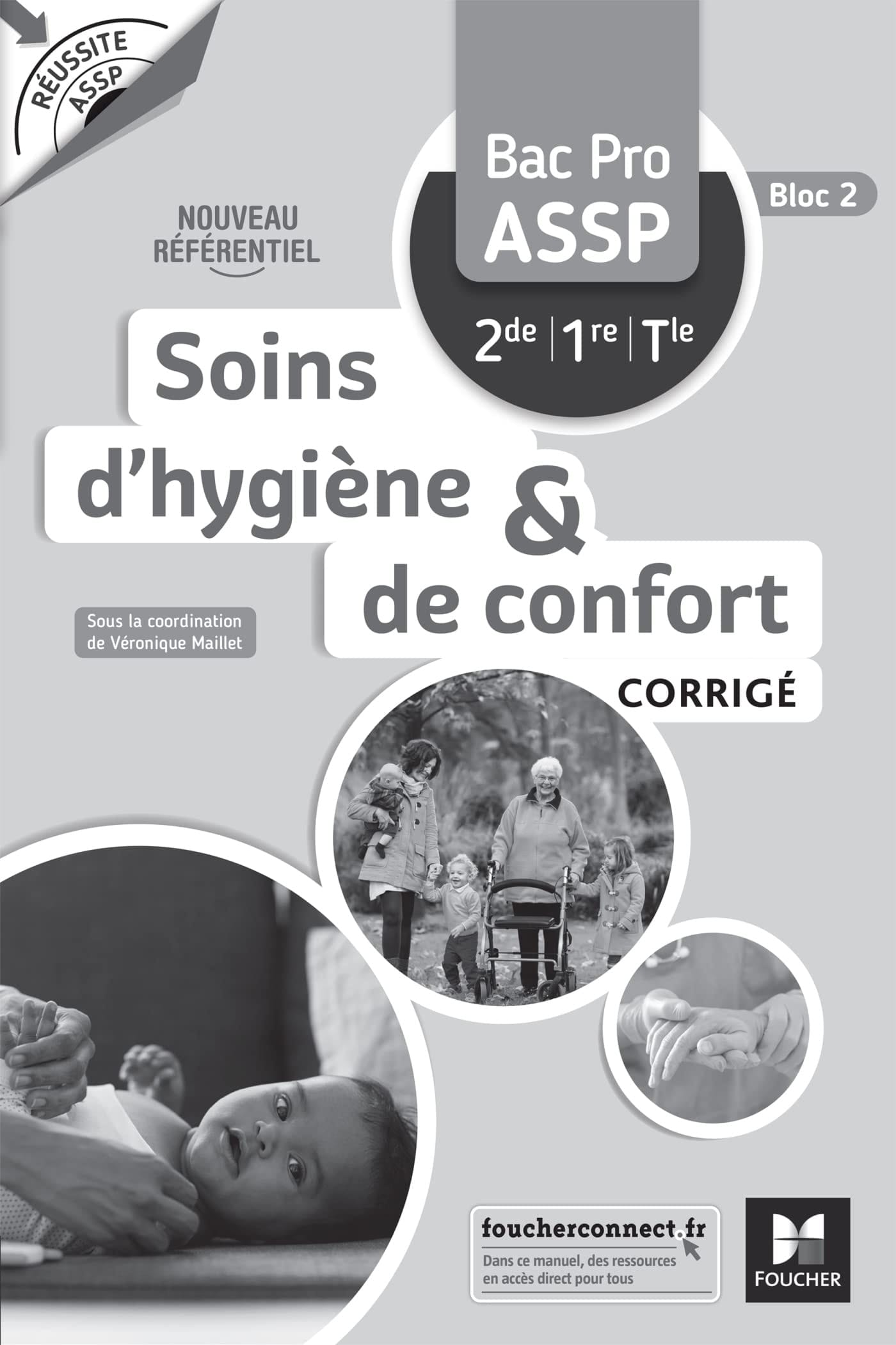 Réussite ASSP Soins d'hygiène et de confort Bac Pro ASSP 2de 1re Tle - Corrigé