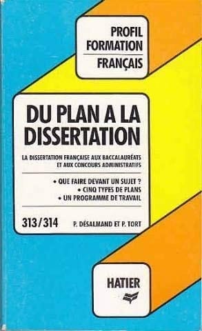 Du plan à la dissertation la dissertation française aux baccalauréats et aux concours administratifs