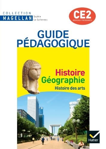 Histoire Géographie Histoire des arts CE2 Guide pédagogique