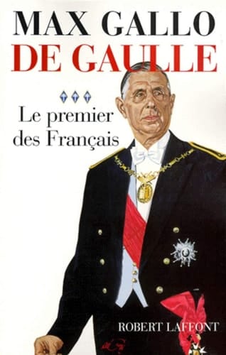 De Gaulle: Le premier des Français (1946-1962)