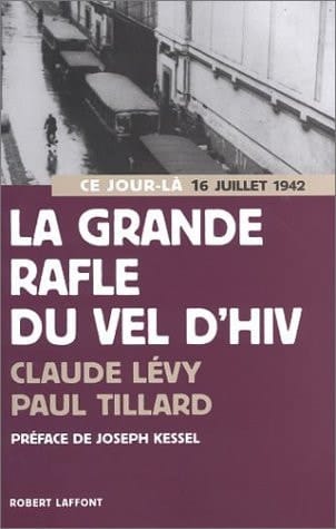 La Grande rafle du Vel d'Hiv (16 juillet 1942)