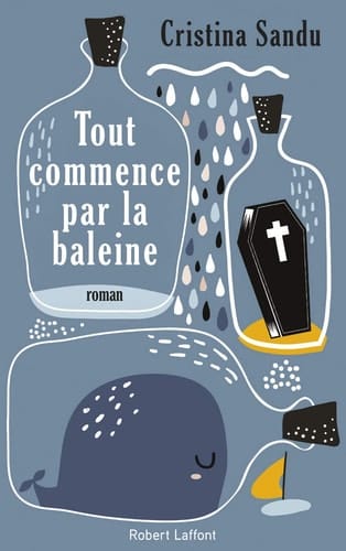 Tout commence par la baleine : roman